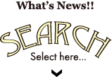 What's NEWS!!SEARCHselect here...